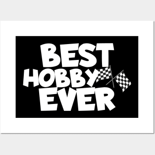 Racing best hobby ever Posters and Art